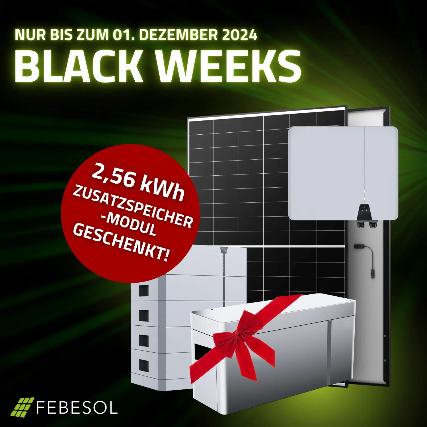 Aktion für die Black Weeks von Febesol: Geschenkangebot für Solarmodule und Speichermodule, gültig bis 1. Dezember 2024.