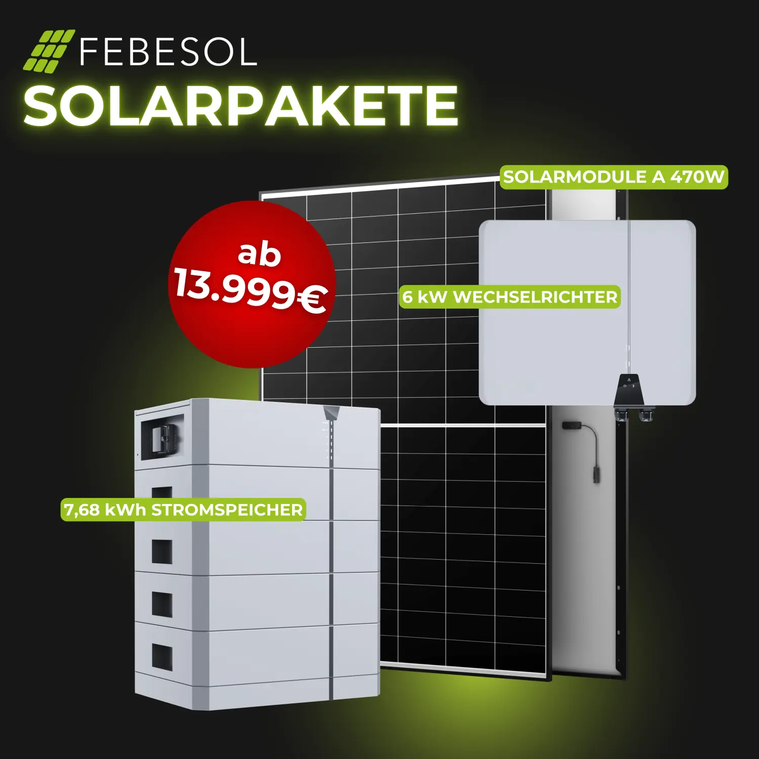 Anzeige für Febesol-Solarpakete mit Solarmodulen, Wechselrichter und Batterie mit Preisen ab 13.999 €.