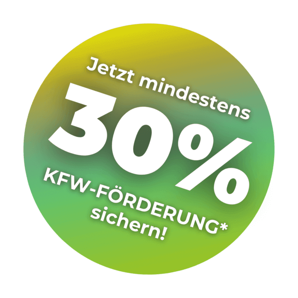 Grüner und gelber Kreis mit Text: Jetzt mindestens 30% KFW-FÖRDERUNG* sichern!.